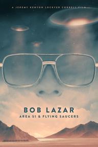 Bob Lazar- Khu Vực 51 & Đĩa Bay - Bob Lazar: Area 51 and Flying Saucers (2018)