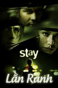 Lằn Ranh - Stay (2005)