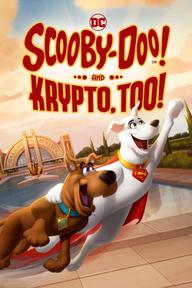 Scooby-Doo! And Krypto, Too! - Scooby-Doo! And Krypto, Too! (2023)