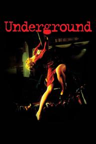 Thế Giới Ngầm - Underground (1995)