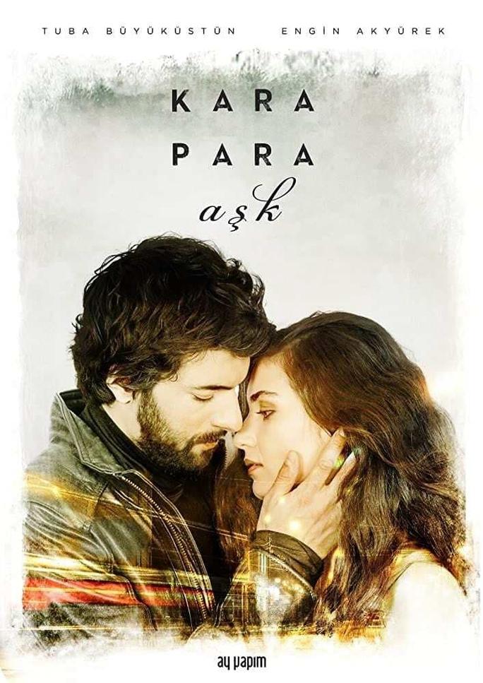 Tình Yêu Và Tiền Bạc - Kara Para Ask (2014)